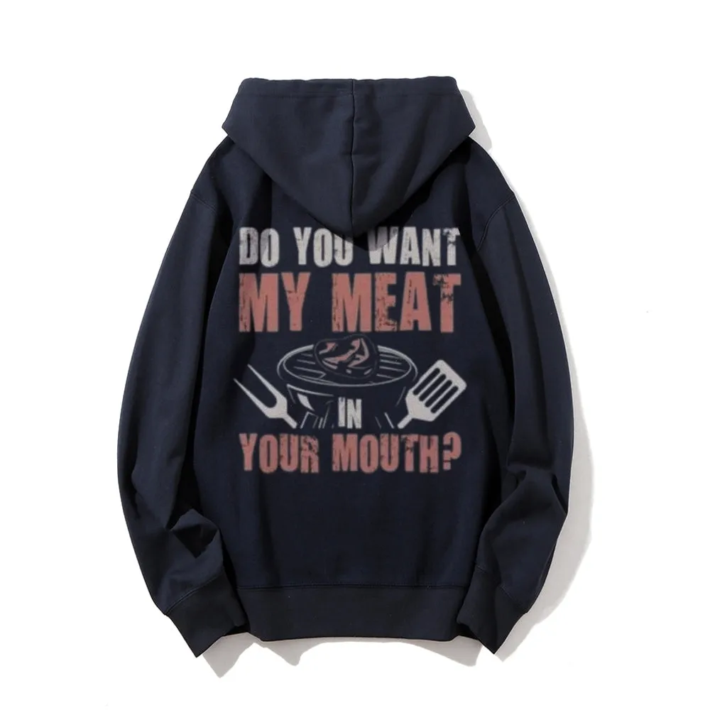 Do You Want My Meat Funny Letter Graphic Pullover With Kangaroo Pocket Hoodies