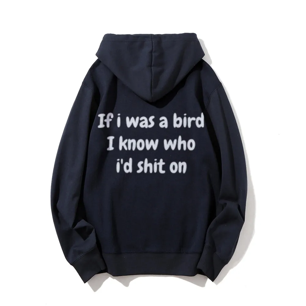 If I Was A Bird Funny Letter Graphic Pullover With Kangaroo Pocket Hoodies