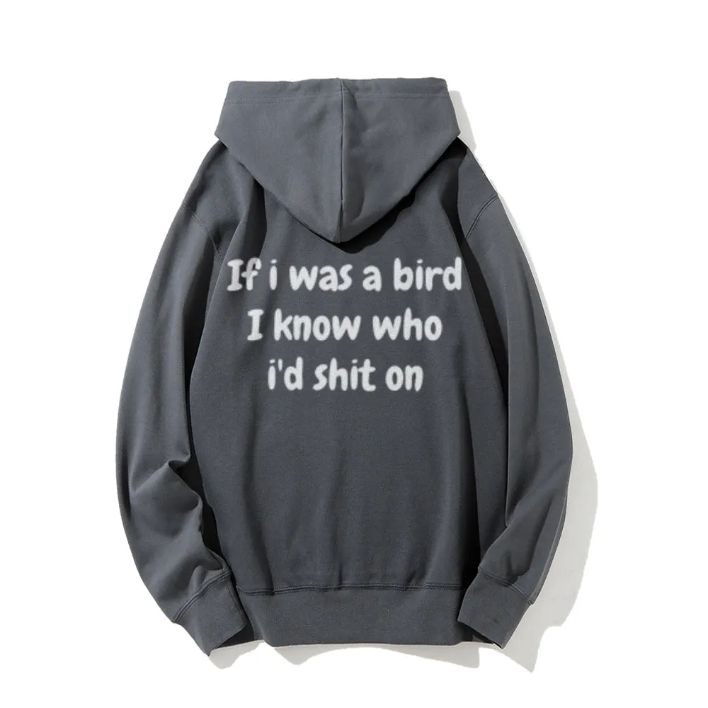 If I Was A Bird Funny Letter Graphic Pullover With Kangaroo Pocket Hoodies