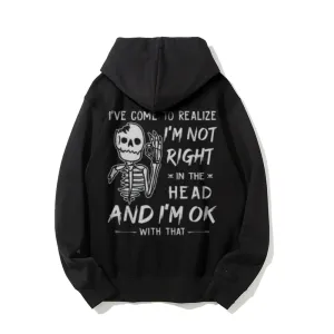 I've Come To Realize Funny Letter Graphic Pullover With Kangaroo Pocket Hoodies